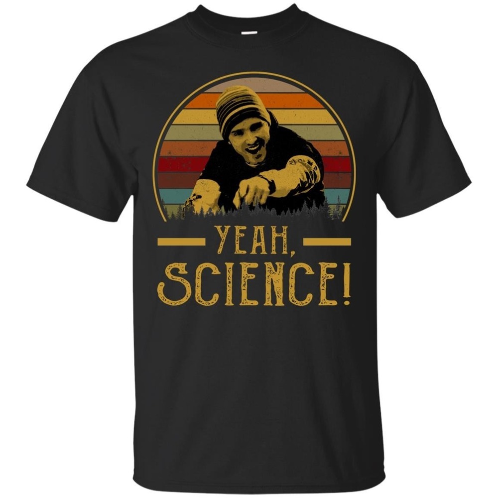Breaking Bad Shirt Yeah Science T-Shirt – Funny Movie Shirt